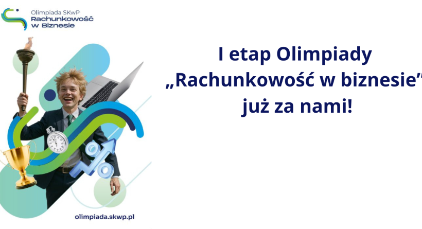 I etap Olimpiady „Rachunkowość w biznesie” już za nami!