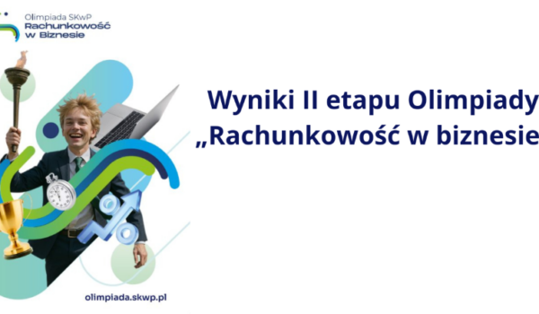 Wyniki II etapu Olimpiady "Rachunkowość w biznesie"