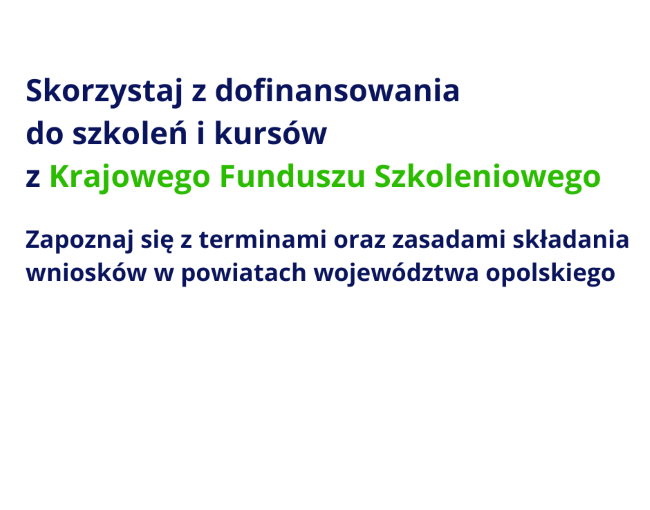 Dofinasowania do kursów i szkoleń z Krajowego Funduszu Szkoleniowego