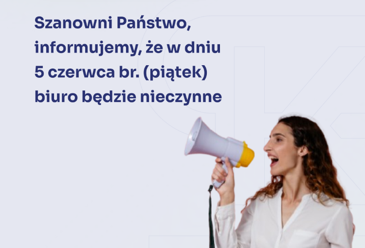 5 czerwca br. biuro nieczynne
