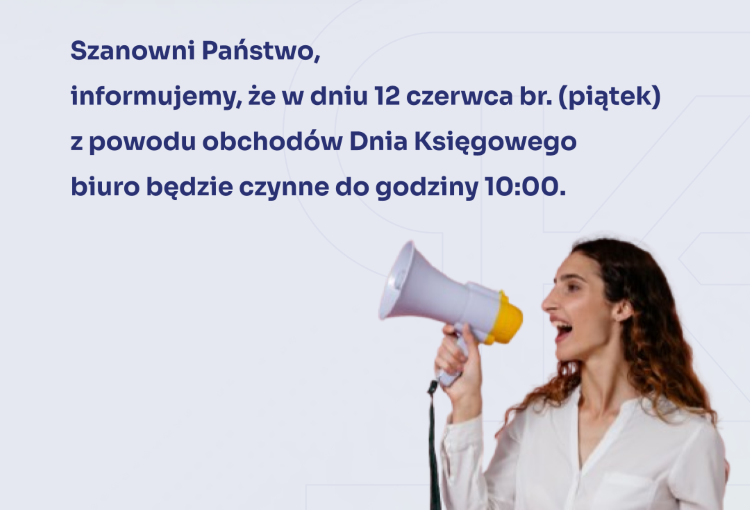 W dniu 12 czerwca br. biuro czynne do godziny 12:00