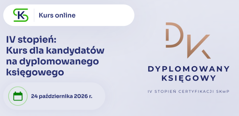 IV stopień - kurs dla kandydatów na dyplomowanego księgowego