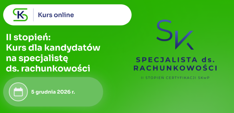 II stopień - kurs dla kandydatów na specjalistę ds. rachunkowości w trybie online